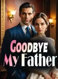 Goodbye, My Father