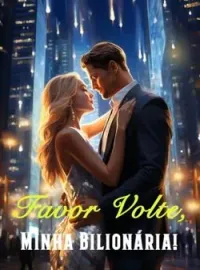 Favor Volte, Minha Bilionária!
