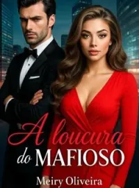 A loucura do mafioso