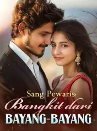 Sang Pewaris: Bangkit dari Bayang-Bayang