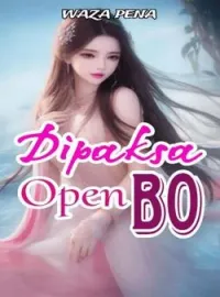 Dipaksa Open BO