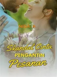 Skandal Cinta Pengantin Pesanan