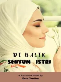 Di Balik Senyum Istri