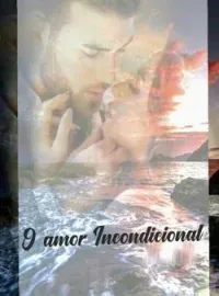 O amor Incondicional