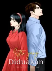 ISTRI YANG DIDUAKAN
