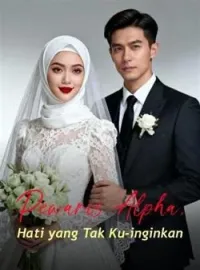 Pewaris Alpha, Hati yang Tak Ku-inginkan