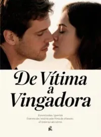 De Vítima a Vingadora