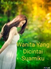 Wanita Yang Dicintai Suamiku