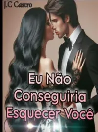 Eu Não Conseguiria Esquecer Você