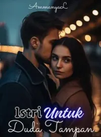 Istri Untuk Duda Tampan