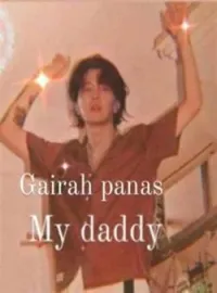 Gairah panas my Daddy