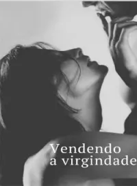 Vendendo a virgindade 