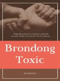 Brondong Toxic