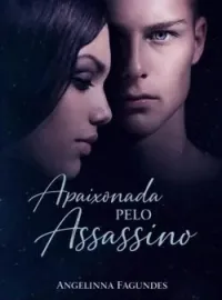 APAIXONADA PELO ASSASSINO 