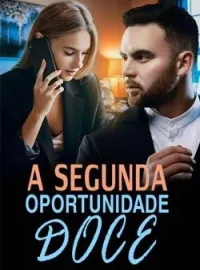 A Segunda Oportunidade Doce