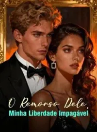 O Remorso Dele, Minha Liberdade Impagável