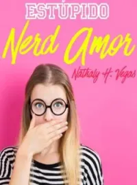 Estupido Nerd Amor