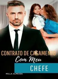 Contrato de Casamento com meu Chefe