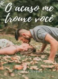 O acaso me trouxe você