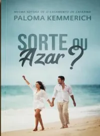 Sorte ou Azar?