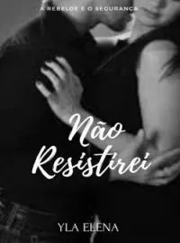 Não Resistirei
