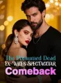 The Presumed Dead Ex-Wife's Spectacular Comeback cover