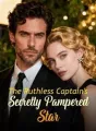 The Ruthless Captain's Secretly Pampered Star cover
