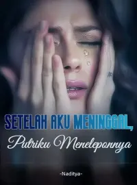 Setelah Aku Meninggal, Putriku Meneleponnya