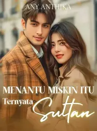 Menantu Miskin Itu Ternyata Sultan