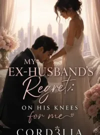 My Ex-husband’s Regret: On his knees for me