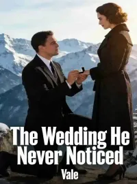 The Wedding He Never Noticed