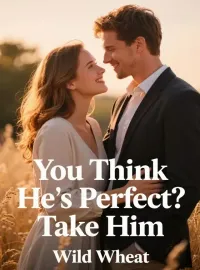 You Think He's Perfect? Take Him