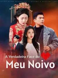 A Verdadeira Face do Meu Noivo