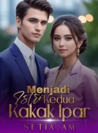 Menjadi Istri Kedua Kakak Ipar 