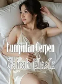Kumpulan Cerpen Gairah Klasik