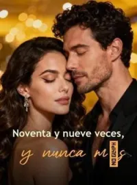 Noventa y nueve veces, y nunca más