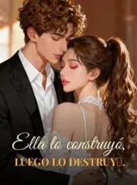 Ella lo construyó, luego lo destruyó.