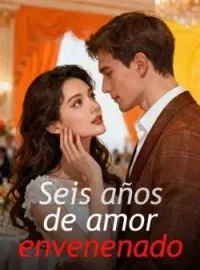 Seis años de amor envenenado