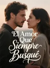El Amor Que Siempre Busqué