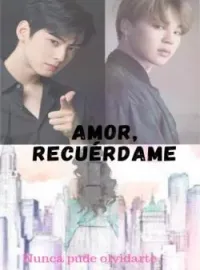 AMOR RECUÉRDAME