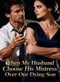 When My Husband Chose His Mistress Over Our Dying Son cover
