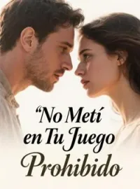 No Metí en Tu Juego Prohibido