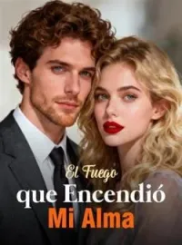 El Fuego que Encendió Mi Alma
