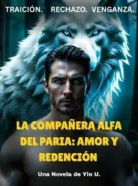 La Compañera Alfa Del Paria: Amor Y Redención