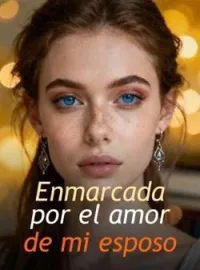 Enmarcada por el amor de mi esposo