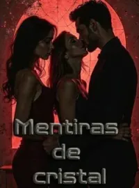 Mentiras de cristal