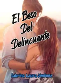 El Beso Del Delincuente