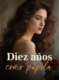 Diez años como pupila