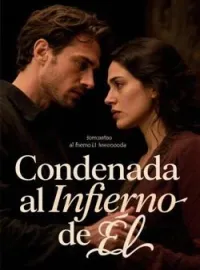Condenada al Infierno de Él