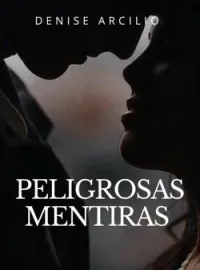 Peligrosas Mentiras